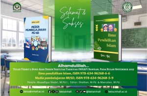 Menyala! Dosen Fakultas Tarbiyah INHAFI Bawean kembali menerbitkan 2 buku Ajar