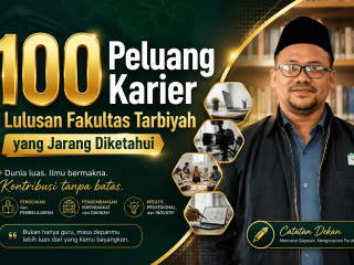 100 Peluang Karier Lulusan Fakultas Tarbiyah yang Jarang Diketahui